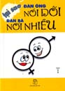 Tại sao đàn ông nói dối, đàn bà nói nhiều